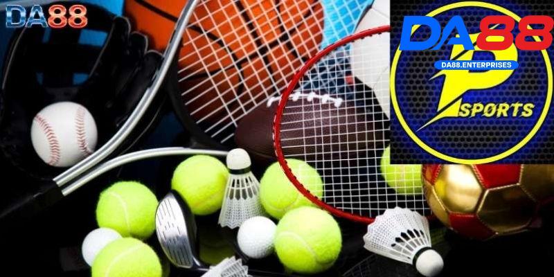 Chiến thuật chơi ở P-Sports 