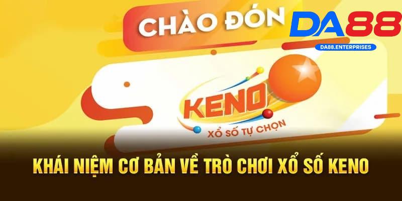 Giới thiệu Keno vietlott DA88